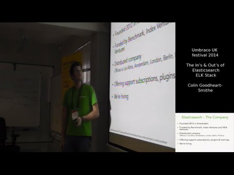 Umbraco UK Festival 2014 - Colin Goodheart-Smithe - The In’s & Out’s of Elasticsearch