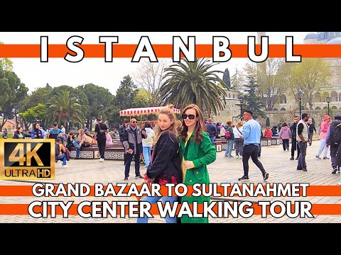 Istanbul City Center Walking Tour Around Fatih District-Grand Bazaar To Sultanahmet-4K UHD 60FPS