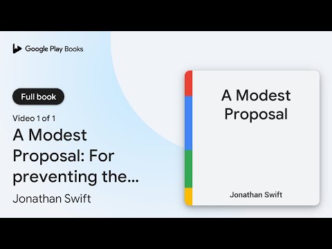 A Modest Proposal: For preventing the children… by Jonathan Swift · Video 1 of 1
