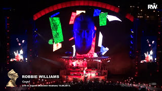 Robbie Williams - Gospel (Live in Zagreb - 13.08.2013) FULL HD [1080p]