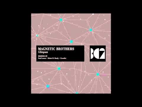 Magnetic Brothers - Glimpses (Robert R. Hardy Remix)