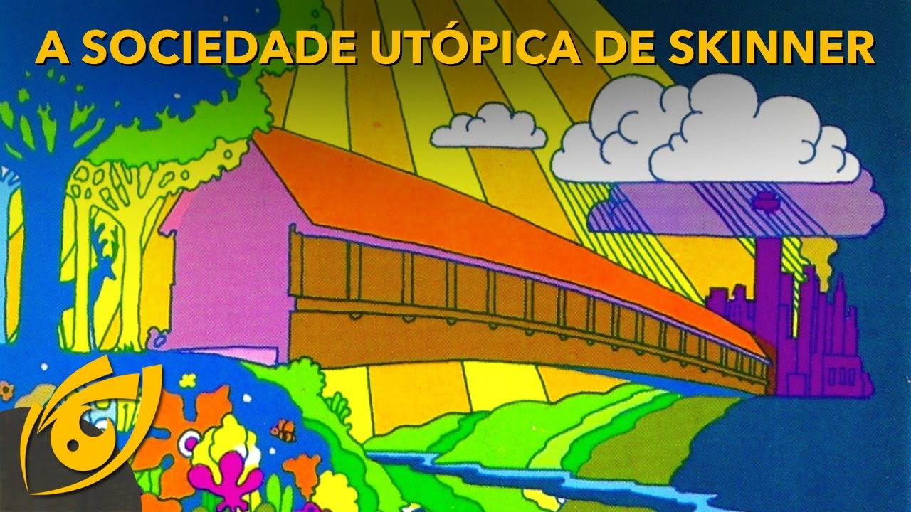 Walden II - Uma sociedade baseada em princípios comportamentais