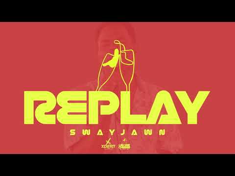 SwayJawn - Replay (Official Audio)