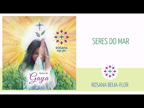 05 - Seres do Mar - CD Revela-me Gaya - Rosana Beija Flor