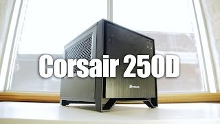 Corsair 250D mITX Case Review