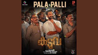 Download lagu Pala Palli (From 'Kaduva') mp3 Download lagu Pala Palli (From 'Kaduva') mp3