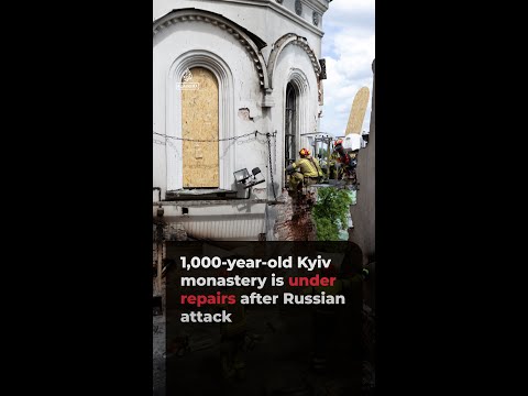 Repairs begin at 1,000-year-old Kyiv monastery after Russian attack