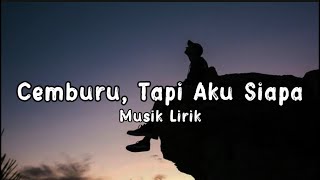 Download lagu Lagu Galau Paling Sedih Viral 2026 Cemburu, Tapi Aku Siapa mp3