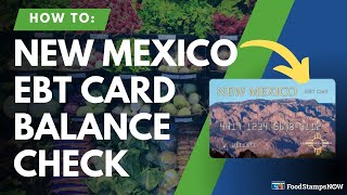 New Mexico EBT Balance Check Instructions