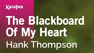 Karaoke The Blackboard Of My Heart - Hank Thompson *