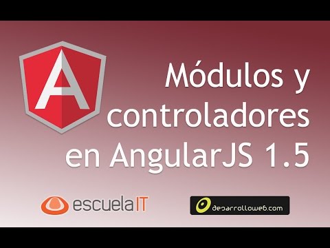Módulos y controladores en AngularJS 1 5