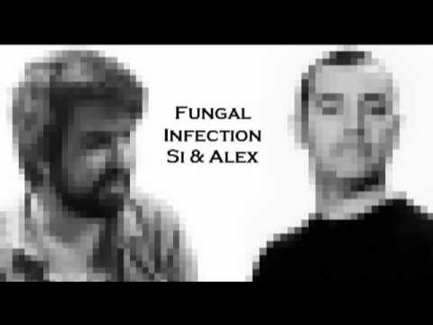 Fungal Infection Si & Alex
