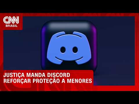 Justiça determina que Discord adote medidas de proteção a crianças | LIVE CNN