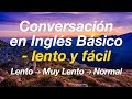 Conversación en Inglés Básico lento Conversación en Inglés Básico lento