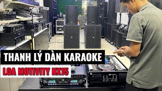 Thanh Lý Bộ Dàn Karaoke Công Suất Lớn - Đẩy 4 Kênh 80 Sò - Loa Fun 40 Motivity NX15 - Giá Chỉ 28tr