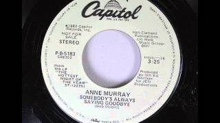 Anne Murray - Somebody&#39;s Always Saying Goodbye