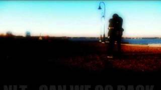 NLT - Can we go back [with lyrics+download]