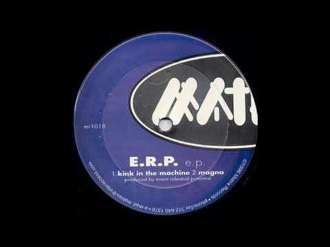 E.R.P - Kink In The Machine (A1)