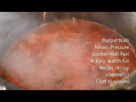 Jhatpat Nalli Nihari, Pressure Cooker Wali Fast & Easy Recipe!!!  https://youtu.be/JJo_3gdYw1Y