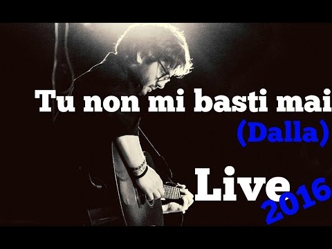 [Live] Mico Argirò - Tu non mi basti mai (Dalla) [2016]