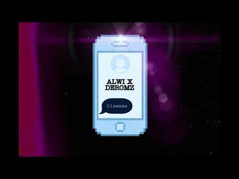 ? Deromz x Alwi   - Llamame ¿