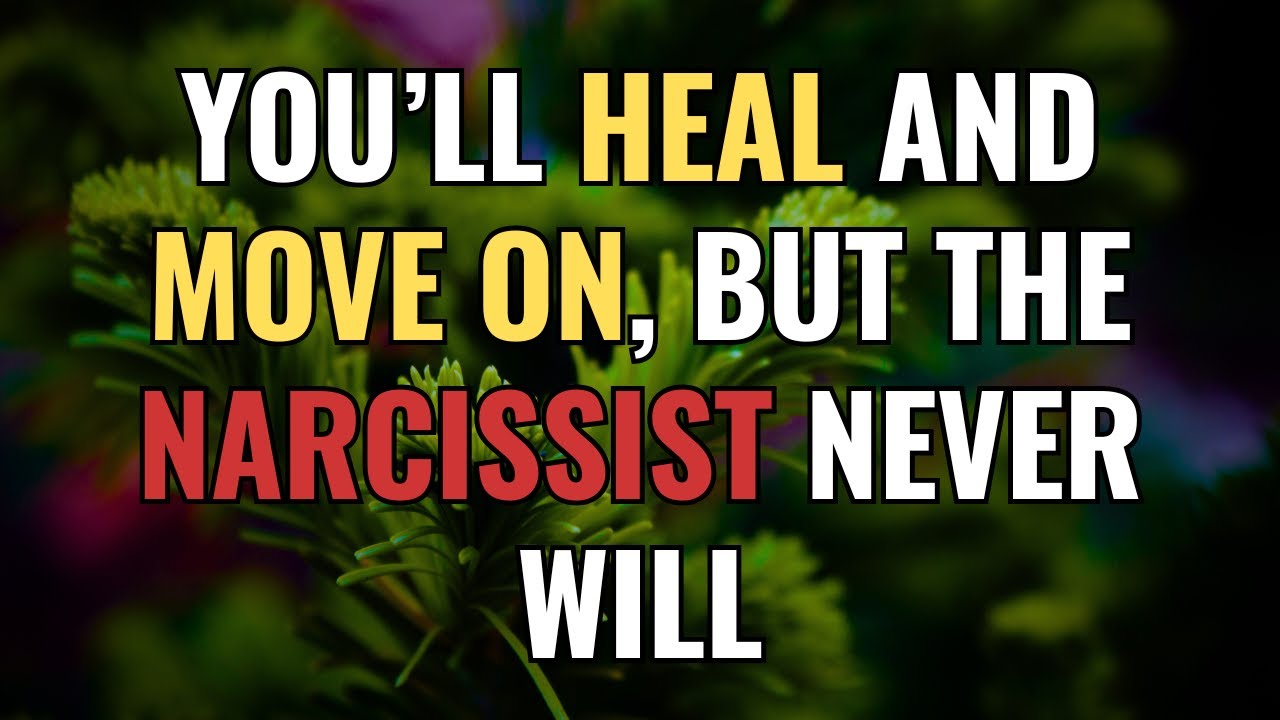 You’ll Heal and Move On, But the Narcissist Never Will | NPD | Narcissism | BehindTheScience