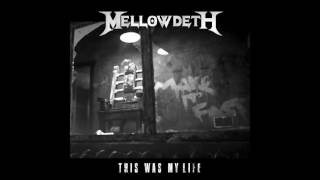 Mellowdeth - This Was My Life