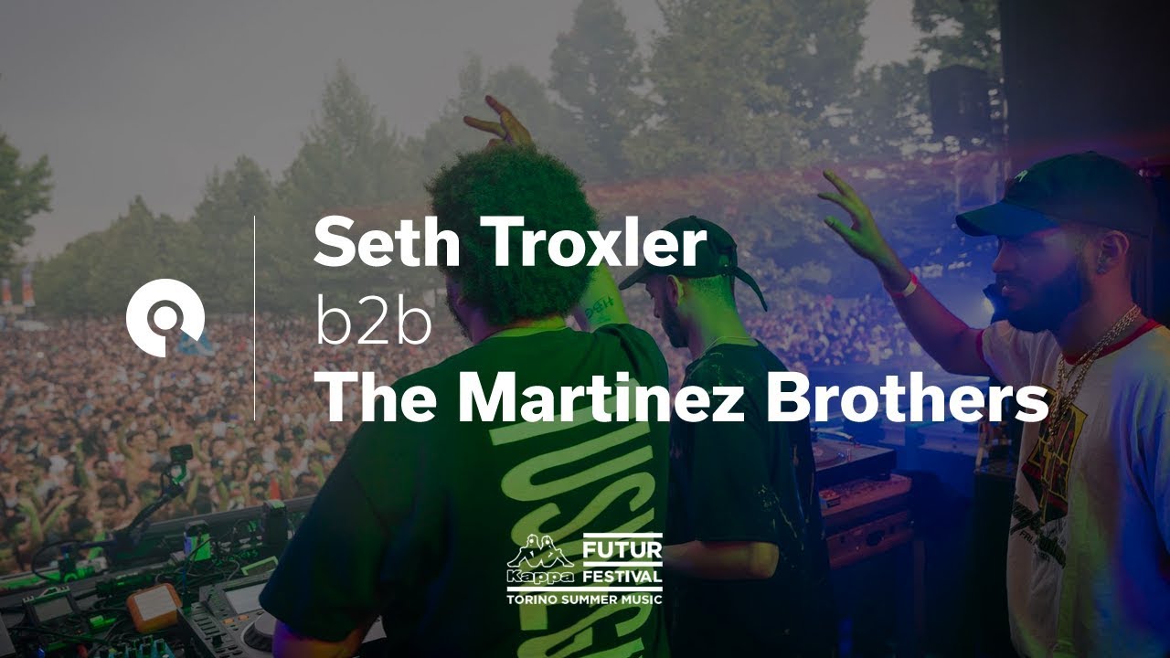 Seth Troxler b2b The Martinez Brothers - Live @ Kappa FuturFestival 2017