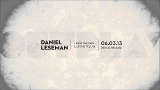 Daniël Leseman - Ease The Pain video