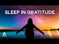 Gratitude To God 🙌 Relaxing Guided Sleep Meditation To Let Go of Negativity, Anxiety & Depression