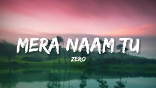 Download lagu Mera Naam Tu - Zero (Lyrics) | Lyrical Bam Hindi mp3