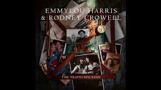 Emmylou Harris &amp; Rodney Crowell - If You Lived Here You&#39;d Be Home Now