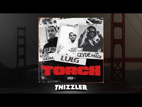 Mike Sherm x Clyde The Mack x SOB x RBE (Lul G.) - Torch [Prod. Jem & HerbmadeThisBeat] [Exclusive ]