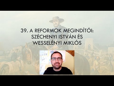 A reformok megindítói - Széchenyi István és Wesselényi Miklós - Száray - Történelem 10. 39