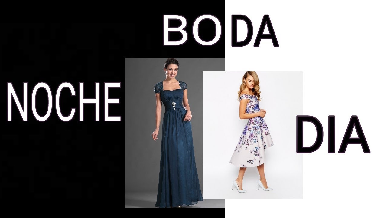 COMO VESTIR EN UNA BODA DE NOCHE Y DE DIA
