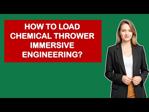 How To Load Chemical Thrower Immersive Engineering?