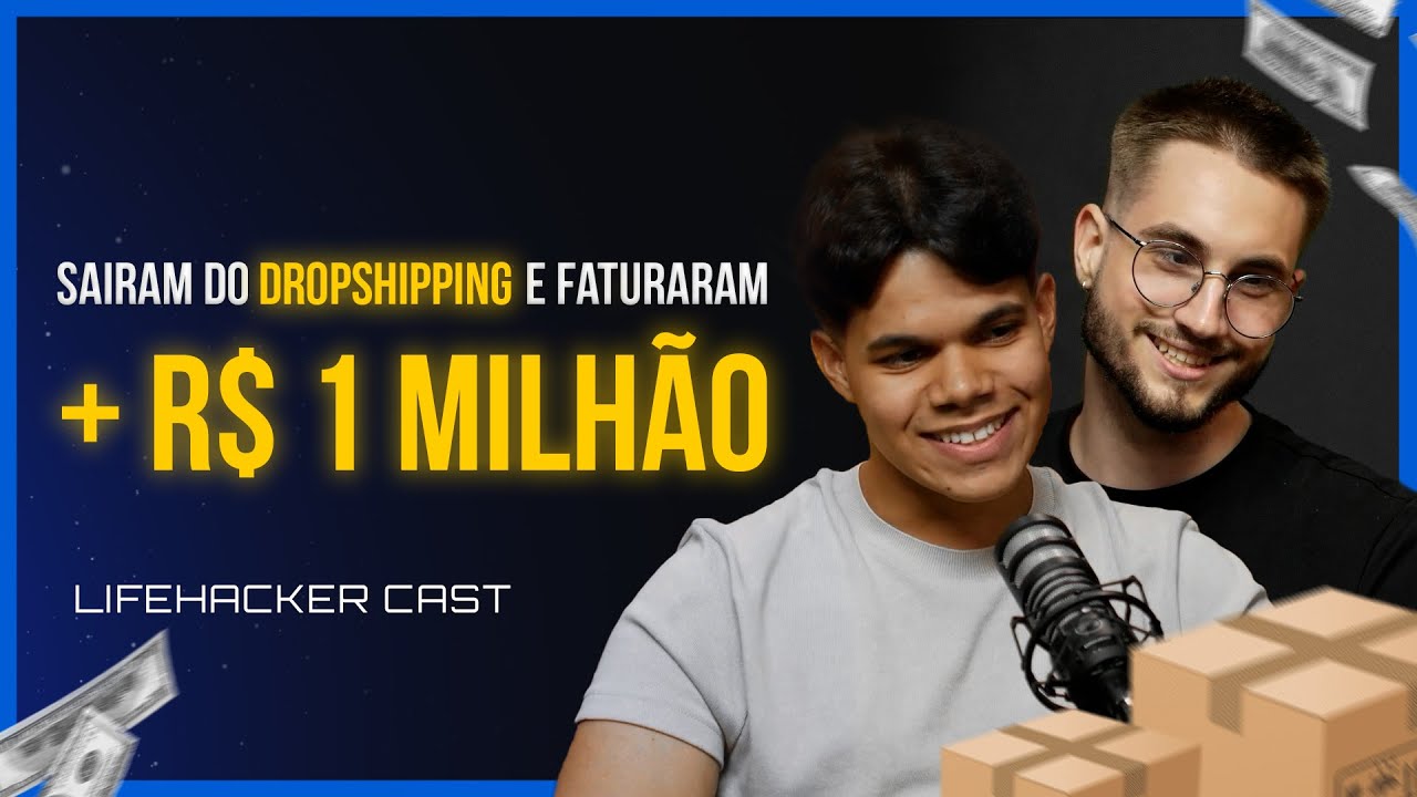 Sairam do DROPSHIPPING para faturar +1 MILHÃO com o PLR! | André e Loic - Lifehacker Cast #20