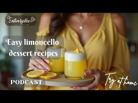 Easy Limoncello Dessert Recipes | Italian-American Sweets You Can Make at Home 🍋🇮🇹