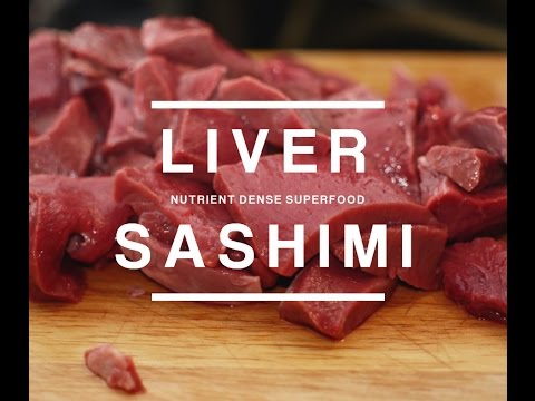 Raw Liver Sashimi! Organ Meats: Nutrient Dense...