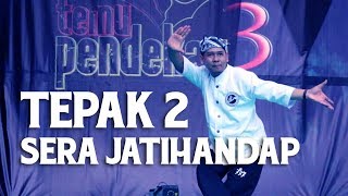 Download lagu TEPAK 2 SERA JATIHANDAP mp3 Download lagu TEPAK 2 SERA JATIHANDAP mp3