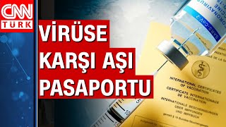 Avrupa’da aşı pasaportu hazırlığı