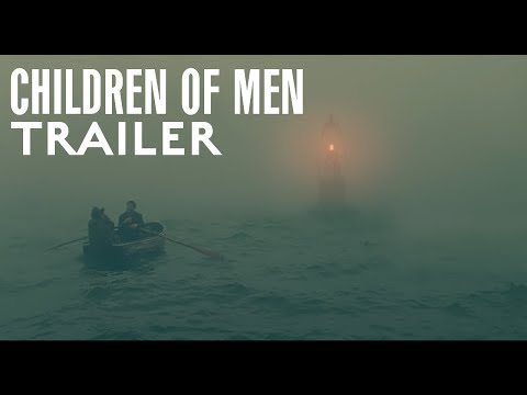 Children of Men (2006) - A Modern Trailer