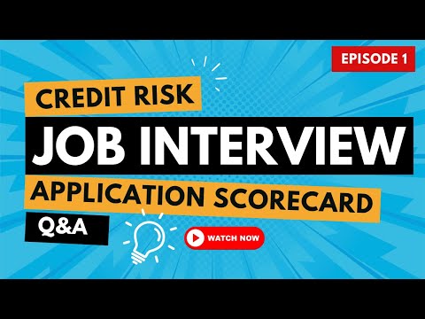 Crack Credit Risk Job Interview! 10 Must-Know Questions on Application Scorecards | Basic Concepts
