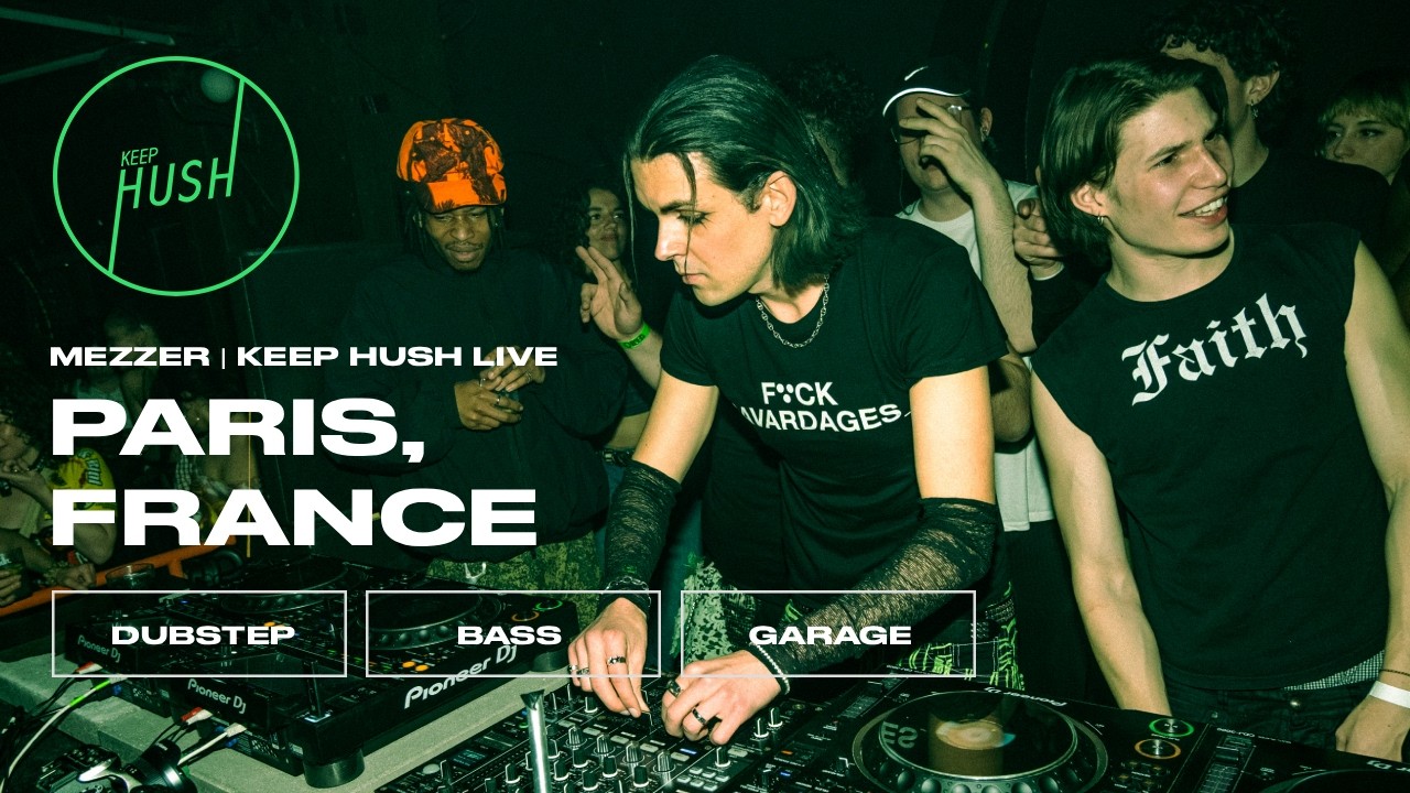 mezzer | Paris, France | Keep Hush Live x BAVARDAGES