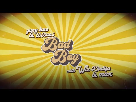 Yung Bae - Bad Boy with Wiz Khalifa, bbno$, MAX (Official Lyric Video)