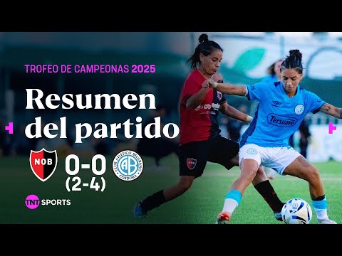 BELGRANO CAMPEÓN DEL TROFEO DE CAMPEONAS POR PENALES 🏆🔥| #Newell's 0 (2)-(4) 0 #Belgrano | Resumen