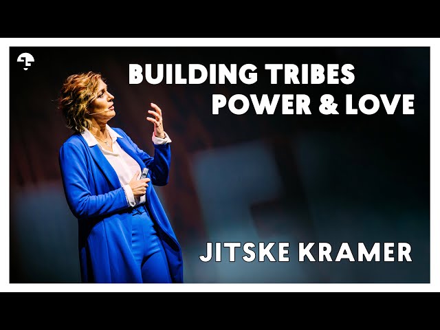 Jitske Kramer Building Tribes Power & Love