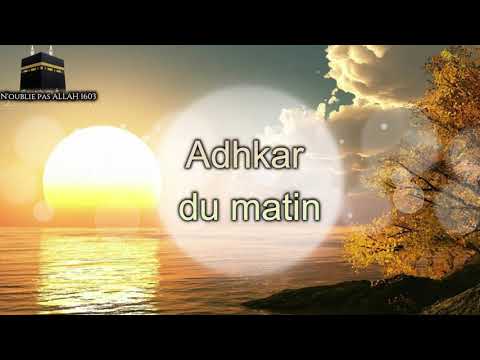 Adhkar Sabah (invocation du Matin) Complet ""Nouveau""