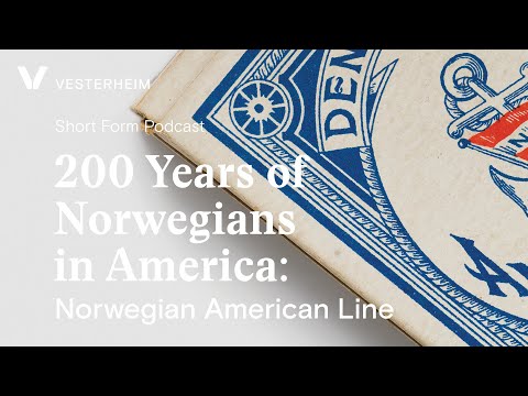 200 Years of Norwegians in America: Norwegian American Line