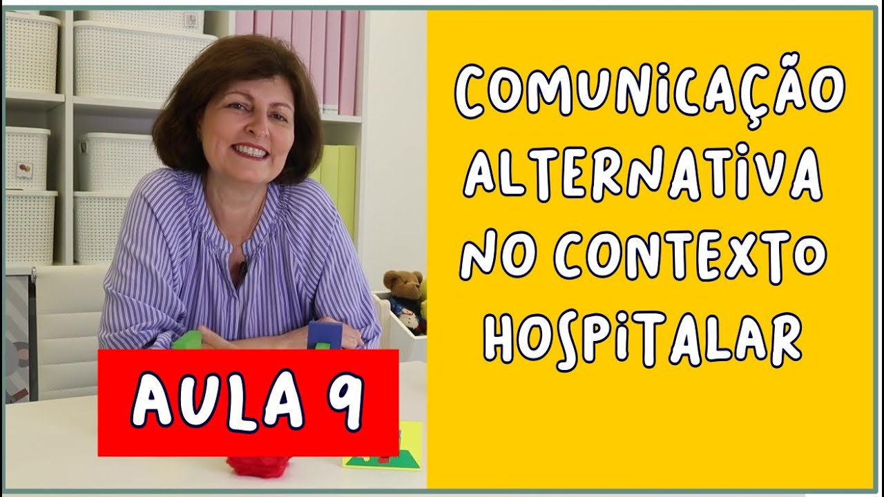 Comunicação Alternativa no Contexto Hospitalar